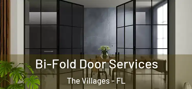 Bi-Fold Door Services The Villages - FL