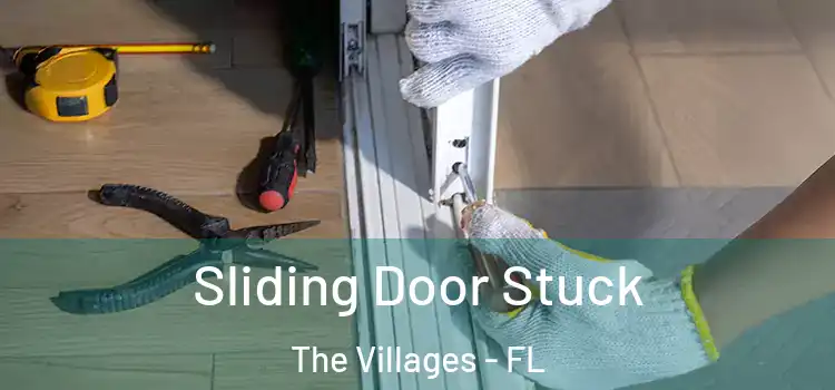  Sliding Door Stuck The Villages - FL